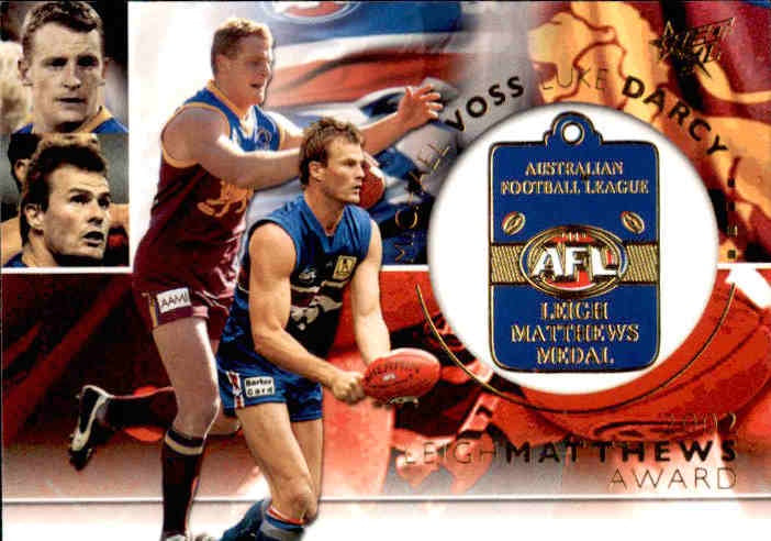Luke Darcy, Michael Voss, Leigh Matthews Medal, 2003 Select AFL XL