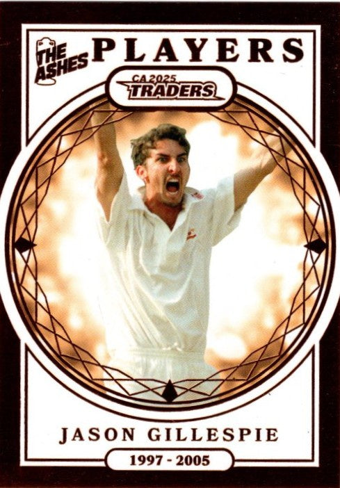 Jason Gillespie, The Ashes Players, 2025-26 TGI TLA CA Cricket Traders