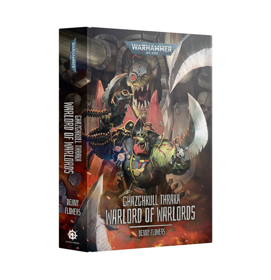 Ghazghkull Thraka: Warlord of Warlords (Hardback) Book