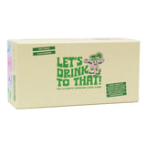 Lets Drink to That Card Game