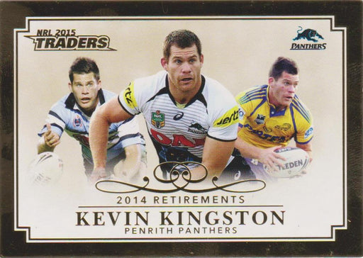 Kevin Kingston, Retirements, 2015 ESP Traders NRL