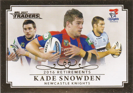 Kade Snowden, Retirements, 2017 ESP Traders NRL