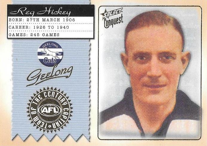 Reg Hickey, Team of the Century Captain, 2004 Select Conquest AFL