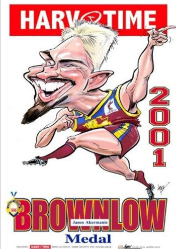 Jason Akermanis, 2001 Brownlow Medal, Harv Time Poster