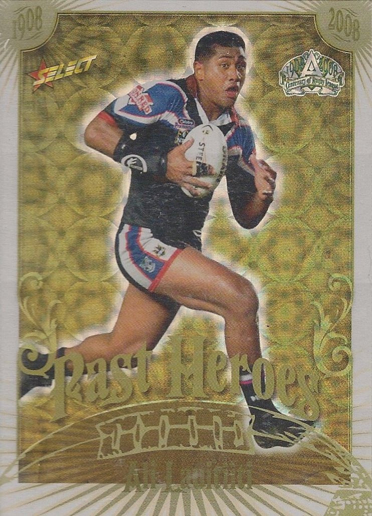Ali Lauitiiti, Past Heroes, 2008 Select NRL Centenary of Rugby League